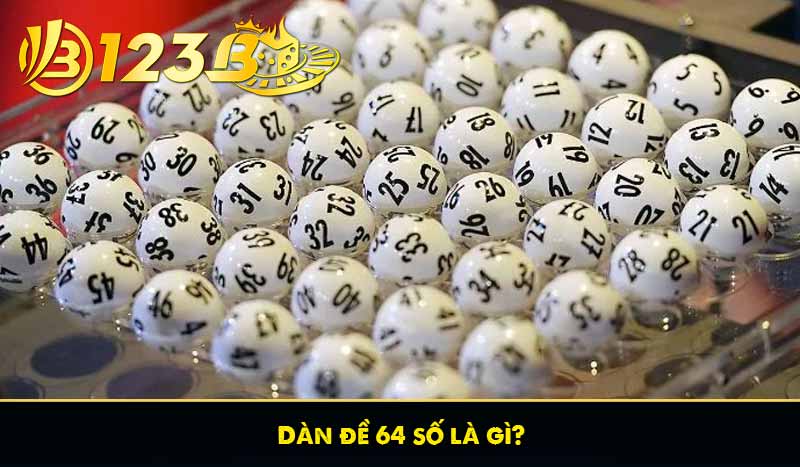 Dàn đề 64 số là gì?